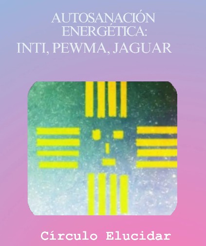 CURSO DE AUTOSNACIO ENERGÉTICA INTI, PEWMA JAGUAR (DESCARGABLE)